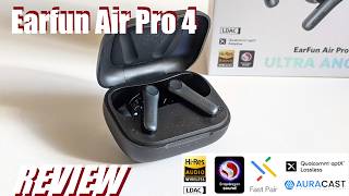 REVIEW EarFun Air Pro 4 Adaptive ANC Wireless Earbuds  Feature Stacked HiFi LDAC aptX Lossless [upl. by Mandell]