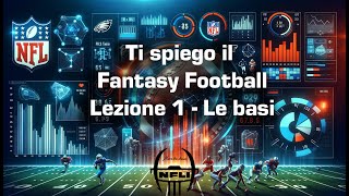 Ti spiego il Fantasy Football  Prima lezione le basi fondamentali per vincere  NFL ITALIA [upl. by Bettina105]