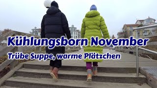 Kühlungsborn November  Trübe Suppe warme Plätzchen [upl. by Archibald]