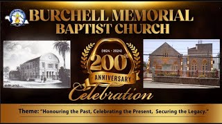 Burchell Memorial Baptist Church 200 Anniversary Celebration Launch [upl. by Dorlisa467]