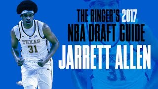 Jarrett Allen  NBA Draft Guide  The Ringer [upl. by Mirelle]