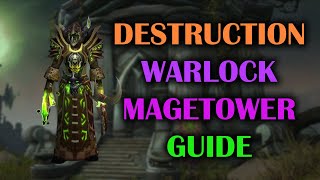 Destruction Warlock  Mage Tower  Guide  Voice  Dragonflight Season 4 1027 [upl. by Lyreb]