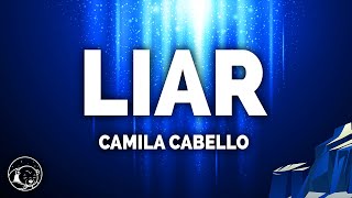 Camila Cabello  Liar Lyrics [upl. by Atikram]