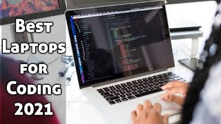 Best Laptops for CodingProgramming 2021 [upl. by Sherie16]