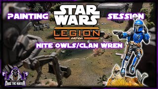 Painting Clan Wren as the NITE OWLS LIVE  Star Wars Legion [upl. by Elpmid]