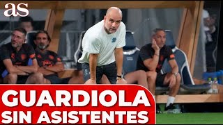 Los ASISTENTES siempre ABANDONAN a GUARDIOLA ¿POR QUÉ  Diario AS [upl. by Pritchett]