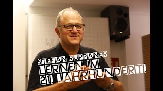 Stefan Ruppaner  Schule der Zukunft im 21 Jahrhundert [upl. by Eellah]