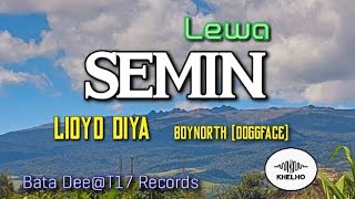 Lewa Semin 2022  Lloyd Diya ft Boynorth DoggFace Bata DeeT17 Records [upl. by Gona]