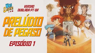 ☄️Hakuren  CDZ Prelúdio de Pégaso  Episódio 1 DUBLADO [upl. by Nylrebmik]