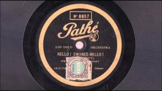 Lou Gold and his Orchestra  Hello Swanee Hello  1927 [upl. by Born]