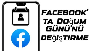 FACEBOOK DOĞUM TARİHİ DEĞİŞTİRME 2024 [upl. by Atterahs867]