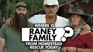 Where is Raney Family from “Homestead Rescue” today What are they doing now [upl. by Seebeck416]