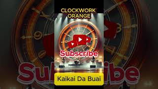 Kaikai da Buai  Clockwork Orange  John Clunn [upl. by Aek145]