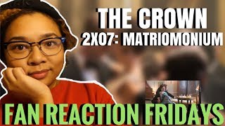 The Crown Season 2 Episode 7 quotMatrimoniumquot Reaction amp Review  Fan Reaction Fridays [upl. by Lyrahs]