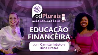 PodPlurais  Educação Financeira [upl. by Eiramyelhsa]