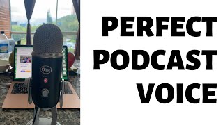 The Perfect Podcasting Voice  Vocal Training for Podcasters [upl. by Nyrual]