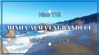 Hino 115  Minha alma engrandece  H05 CCB  Fabiana Paula [upl. by Loginov]