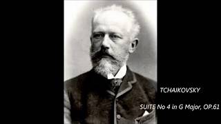 TCHAIKOVSKY  SUITE No 4 in G Major OP 61 « MOZARTIANA» [upl. by Bekaj]