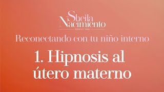 1 Hipnosis al útero materno HipnosisMaterna ConexiónConElÚtero SanaciónFemenina [upl. by Ydna669]