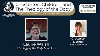 Chesterton Children and the Theology of the Body [upl. by Ainoloppa]