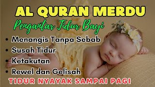 MUROTTAL ALQURAN MERDU PENGANTAR TIDUR Ayat suci al quran merdu pengantar tidur  Ngaji Merdu [upl. by Onateag]