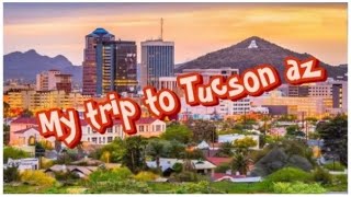 my visit to Tucson AZ [upl. by Aliahkim]