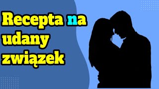 Recepta na długotrwały związek [upl. by Jaela580]