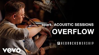 Red Rocks Worship  Overflow Acoustic Live [upl. by Anawik508]