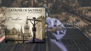 Crucifixus  Disco Completo  La Oliva de Salteras [upl. by Netfa208]