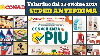 volantino CONAD convenienza più dal 23 ottobre 2024 ✅ anteprima 🔥 Super offerte e promozioni [upl. by Idnam]