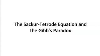 Lecture 4c The Sackur Tetrode Equation and the Gibbs Paradox [upl. by Georgine]