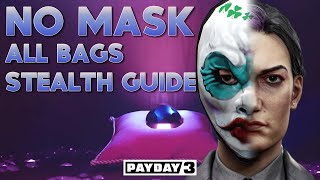 Diamond District NO Mask ALL Bags Stealth Guide Payday 3 [upl. by Anitniuq]