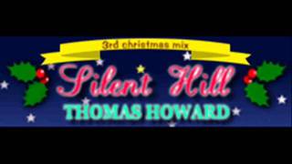 THOMAS HOWARD  Silent Hill 3rd christmas mix HQ [upl. by Uehttam]