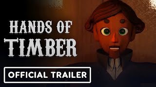 Hands of Timber  Official Trailer [upl. by Ecinert]