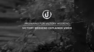 00 Preparing for Victory Weekend Explainer Video [upl. by Kalagher312]