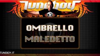 Tuneboy  Ombrello Maledetto [upl. by Acirtal]