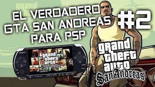 GTA SAN ANDREAS PARA PSP ES REAL Y TE LO DEMUESTRO el verdadero gta san andreas para psp PARTE2 [upl. by Ccasi]