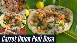 இப்படி தோசை செஞ்சா சட்னி சாம்பார் எல்லாம் தேவையே இல்லை  Podi Dosa  Carrot dosa  Village Cooking [upl. by Niamjneb417]