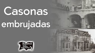 Casonas embrujadas cuatro historias  Relatos del lado oscuro [upl. by Yeniffit]