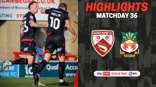 HIGHLIGHTS  Morecambe vs Wrexham AFC [upl. by Illek84]