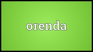 Orenda Meaning [upl. by Humberto]