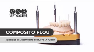 Come iniettare il Composito Flou con Vertysystem [upl. by Aicel]