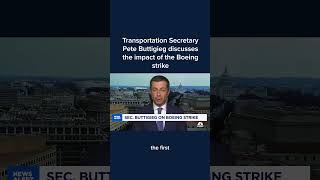 Transportation Secretary Pete Buttigieg discusses the impact of the Boeing strike [upl. by Millburn]