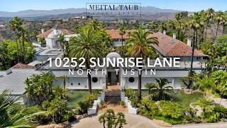 SOLD  10252 Sunrise Lane North Tustin CA 92705 [upl. by Aryan]