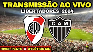 RIVER PLATE X ATLÉTICOMG  TRANSMISSÃO AO VIVO DIRETO DO MONUMENTAL DE NÚÑEZ  LIBERTADORES 2024 [upl. by Fi]