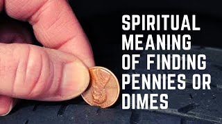 Spiritual Meaning Of Finding Money On The GroundquotSpiritual Meaning Of Finding Pennies Or Dimesquot [upl. by Harragan701]