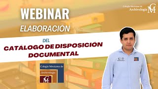 WEBINAR Elaboración del catálogo de disposición documental [upl. by Michaeu]