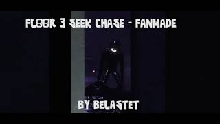 DOORS FLOOR 3 SEEK CHASE SOUNDTRACK Fanmade [upl. by Attaynik]