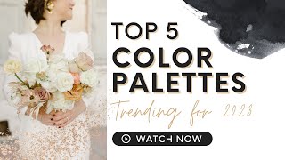 Hottest Wedding Color Palettes Trending for 2023 [upl. by Elinor51]