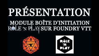 Module Rolen Play Boîte dInitiation sur Foundry VTT [upl. by Burr]